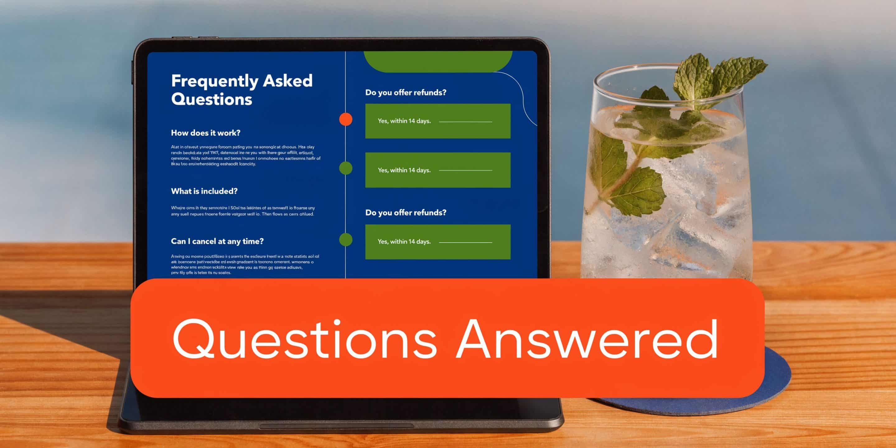 A digital tablet displaying a frequently asked questions interface next to a refreshing drink on a wooden table.